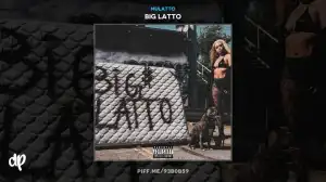 Big Latto BY Mulatto